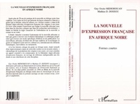 Guy Ossito Midiohouan - La nouvelle d'expression française en Afrique noire - Formes courtes.