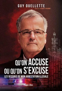 Qu'on accuse ou qu'on s'excuse - Les dessous de mon arrestation illégale