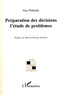 Guy Palmade - Préparation des décisions : l'étude de problèmes.