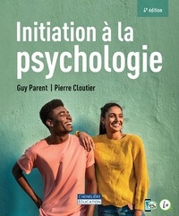 Guy Parent et Pierre Cloutier - Initiation à la psychologie.