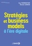 Guy Parmentier et Romain Gandia - Stratégies et business models à l’ère digitale.