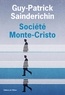 Guy-Patrick Sainderichin - Société Monte-Cristo.