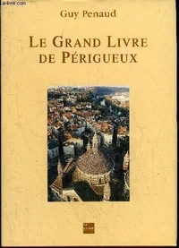Le Grand Livre de Périgueux