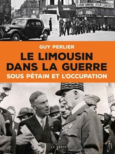 Le Limousin dans la guerre sous Pétain et l'Occupation (1940-1944)