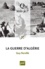 La guerre d'Algérie (1954-1962) 2e édition