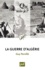 La guerre d'Algérie (1954-1962) 3e édition