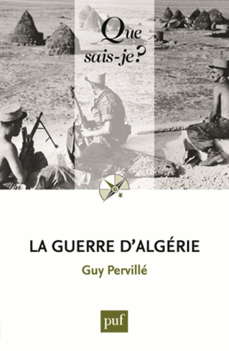 La guerre d'Algérie (1954-1962) 3e édition