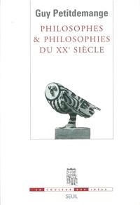 Guy Petitdemange - Philosophes Et Philosophies Du Xxeme Siecle.