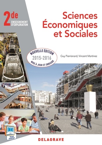 Guy Pierrisnard et Vincent Martinez - Sciences économiques et sociales 2de - Enseignement d'exploration.