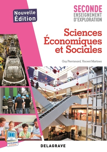 Guy Pierrisnard et Vincent Martinez - Sciences Economiques et Sociales 2e enseignement d'exploration.