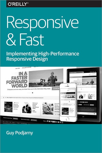 Guy Podjarny - Responsive & Fast - Implementing High-Performance Responsive Design.