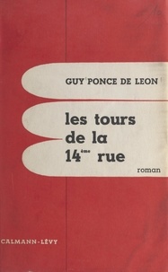 Guy Ponce de Léon - Les tours de la 14e rue.