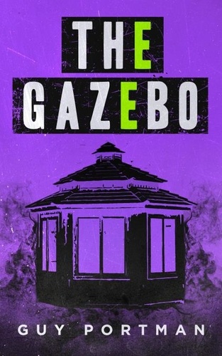  Guy Portman - The Gazebo.