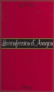 La confession d'Aragon