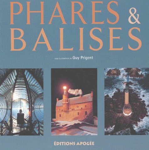 Guy Prigent - Phares Et Balises.