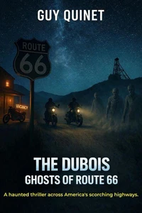 The Dubois and the Ghosts of Route 66