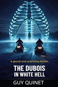 The Dubois in white hell