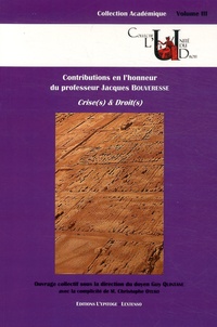 Crise(s) & droit(s) - Contributions en lhonneur du professeur Jacques Bouveresse.pdf