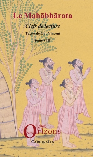 Le Mahabharata. Tome 8, Clefs de lecture