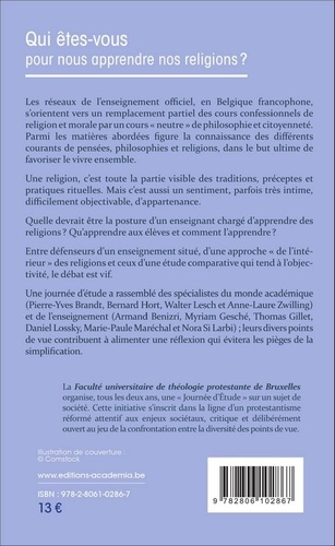 Qui êtes-vous pour nous apprendre nos religions ?