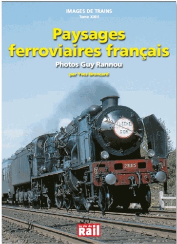 Guy Rannou - Paysages ferroviaires français.