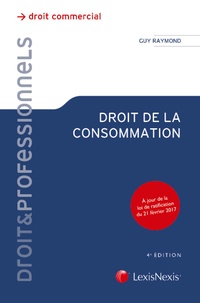 Guy Raymond - Droit de la consommation.