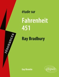 Guy Renotte - Etude sur Fahrenheit 451, Ray Bradbury.