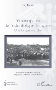 L'émancipation de l’odontologie française