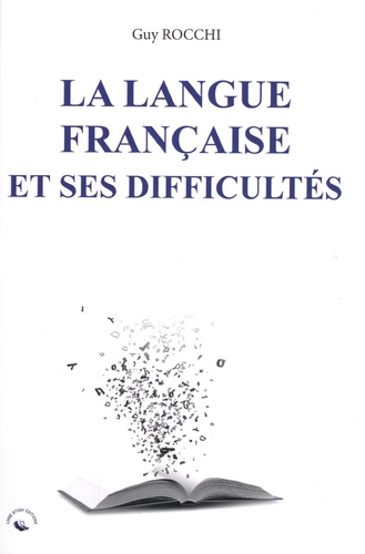 La langue française et ses difficultés