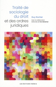 Guy Rocher - Traité de sociologie du droit et des ordres juridiques.