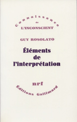 Guy Rosolato - Éléments de l'interprétation.