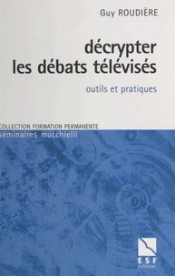 Décrypter les débats télévisés
