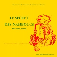 Guy Roussille et François Boddaert - Le Secret Des Namboucs. Petit Conte Poilant.