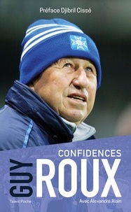Guy Roux - Confidences.
