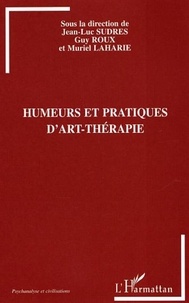 Guy Roux et Muriel Laharie - Humeurs et pratiques d'art-thérapie.