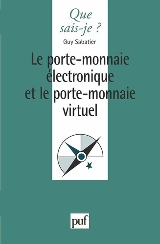 Le porte-monnaie électronique et le... de Guy Sabatier - Livre - Decitre