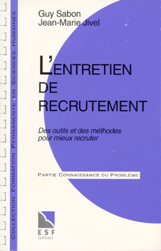 Guy Sabon et Jean-Marie Jivel - Entretien de recrutement.