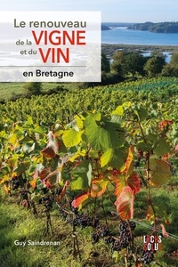 Ebook pour iPad téléchargement portugais Le renouveau de la vigne et du vin en Bretagne MOBI ePub par Guy Saindrenan