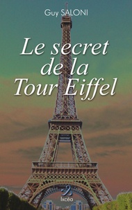 Guy Saloni - Le secret de la Tour Eiffel.