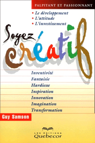 Guy Samson - Soyez Creatif.