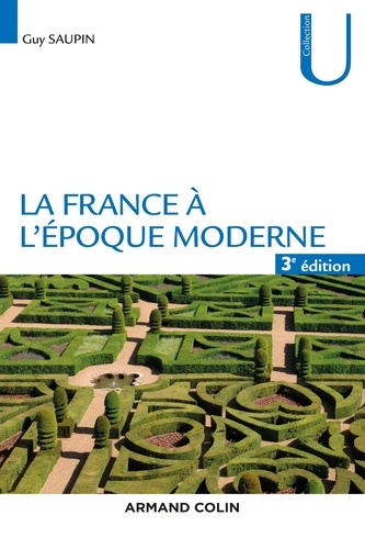 La France à l'époque moderne - 3e éd. 3e édition