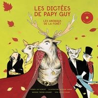 Guy Schelté - Les Dictées de Papy Guy : Les Animaux de la Forêt.