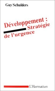 Guy Schulders - Développement : stratégie de l'urgence.