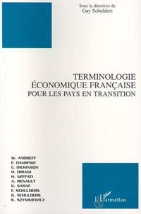 Guy Schulders - TERMINOLOGIE ECONOMIQUE FRANÇAISE POUR LES PAYS EN TRANSITION.