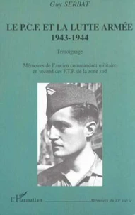 Le PCF et la lutte armée 1943-1944. Témoignage