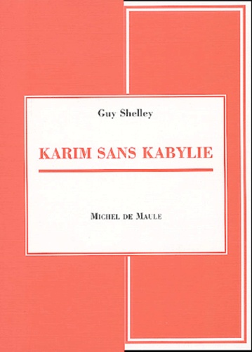 Guy Shelley - Karim sans Kabylie.