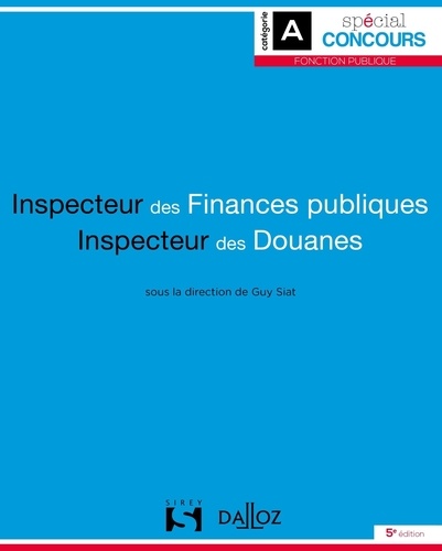 Inspecteur des finances publiques ; Inspecteur des douanes 5e édition