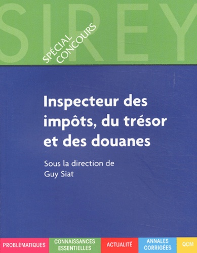 Guy Siat et  Collectif - Inspecteur des impôts, du trésor et des douanes.