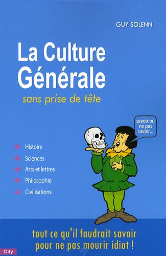 Guy Solenn - La Culture Générale sans prise de tête.