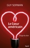 Guy Sorman - Le Coeur américain - Eloge du don.